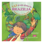 1, 2, 3 Si-am ajuns in Brazilia. Panglicile din Bonfim - Cristina Falcon Maldonado