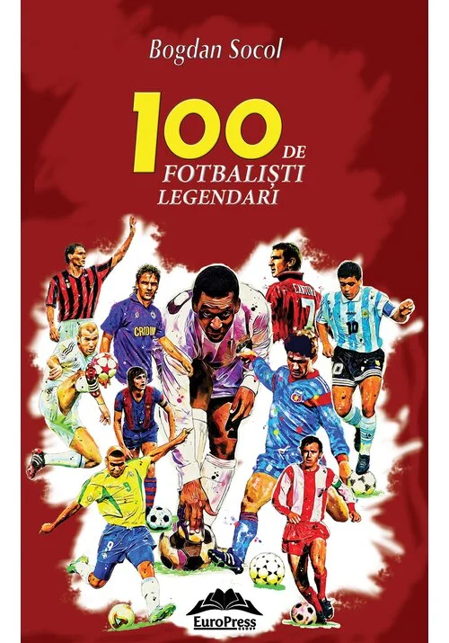100 de fotbalisti legendari