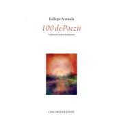 100 de Poezii - Kalliope Aroniada