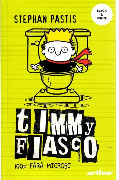 100% fără microbi. Timmy Fiasco (Vol. 4) - PB - Paperback brosat - Stephan Pastis - Arthur