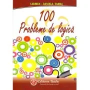 100 probleme de logica - Carmen Daniela Tamas