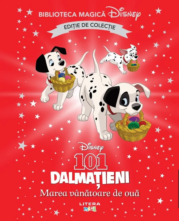 101 dalmatieni. Marea vanatoare de oua. Volumul 74. Disney. Biblioteca magica, editie de colectie