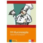 111 Kurzrezepte Deutsch als Fremdsprache - Interaktive Übungen für zwischendurch