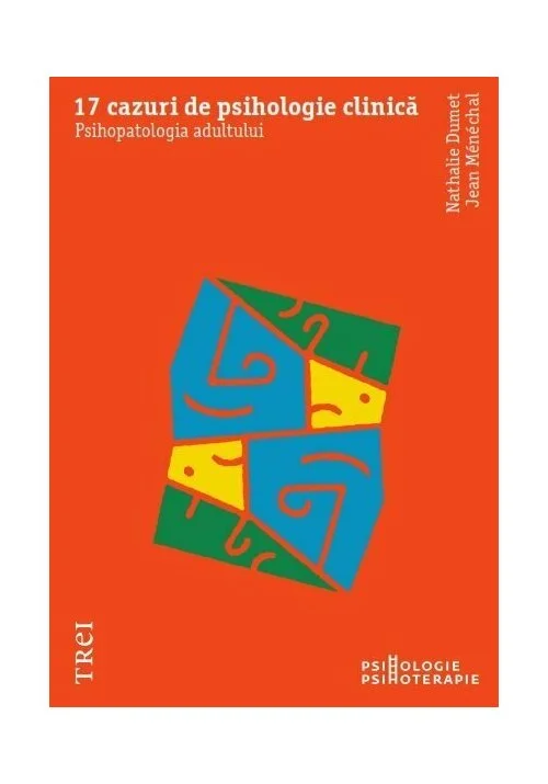 17 cazuri de psihologie clinica