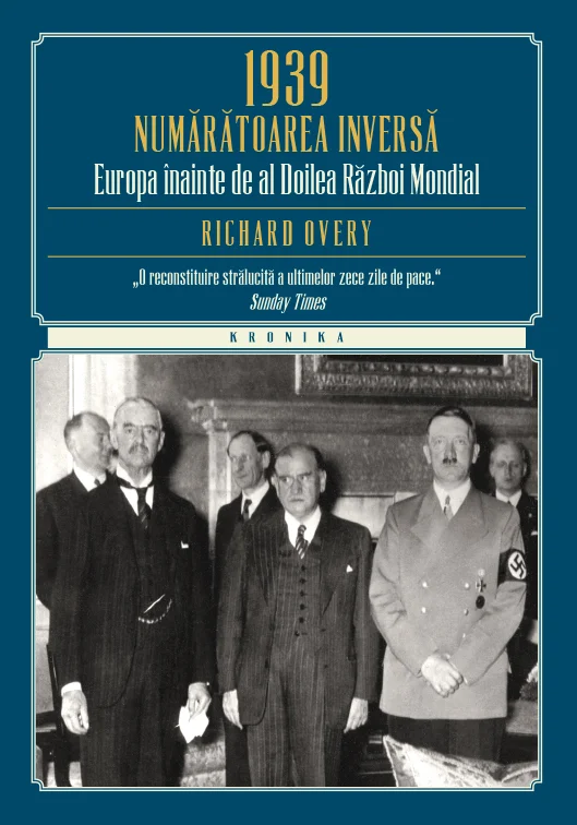 1939. Numărătoarea inversă. Europa înainte de Al Doilea Război Mondial
