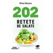 202 retete de salate - Mihai Basoiu
