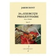 24 de exercitii pregatitoare pentru vioara. Opus 37 - Jakob Dont