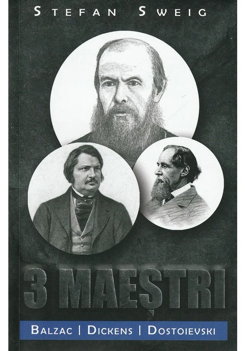 3 maestri. Balzac, Dickens, Dostoievski