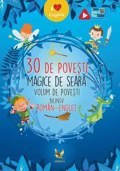 30 de povești magice de seară. Volum de povești bilingv român-englez - Paperback brosat - *** - Aquila