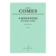 4 Sonatine pentru Copii op. 14 - Liviu Comes