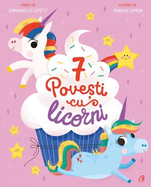 7 Povești cu licorni (Vol. 4) - Hardcover - Emmanuelle Kecir-Lepetit - Curtea Veche