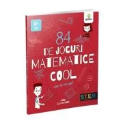 84 jocuri matematice. Trucuri cool