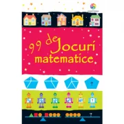 99 de jocuri matematice - Sarah Khan