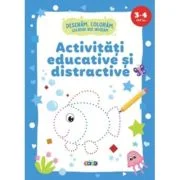 Activitati educative si distractive. Desenam, coloram, lucruri noi invatam (3-4 ani)