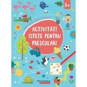 Activitati istete pentru prescolari (3 ani +)