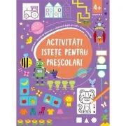 Activitati istete pentru prescolari (4 ani +)