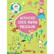 Activitati istete pentru prescolari (5 ani +)