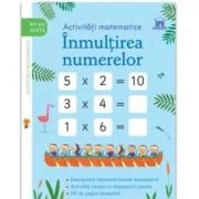 Activitati matematice. Inmultirea numerelor (Mate 8-9 ani) - Simon Tudhope
