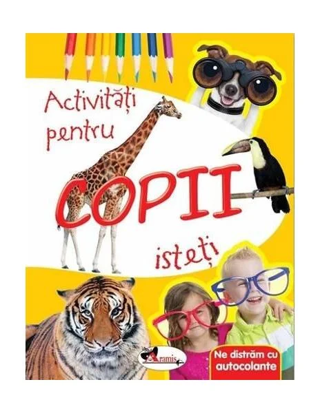 Activități pentru copii isteți. Ne distrăm cu autocolante - Paperback - ... - Aramis