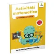 Activitati pentru prescolari. Activitati matematice pentru grupele mica si mijlocie