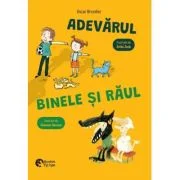 Adevarul, binele si raul - Oscar Brenifier