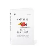 Adevarul despre minciuna - Aja Raden