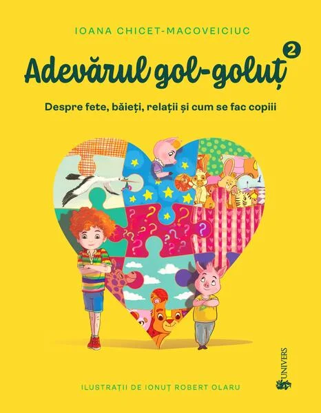 Adevărul gol-goluț (Vol. 2) - Hardcover - Ioana Chicet-Macoveiciuc - Univers