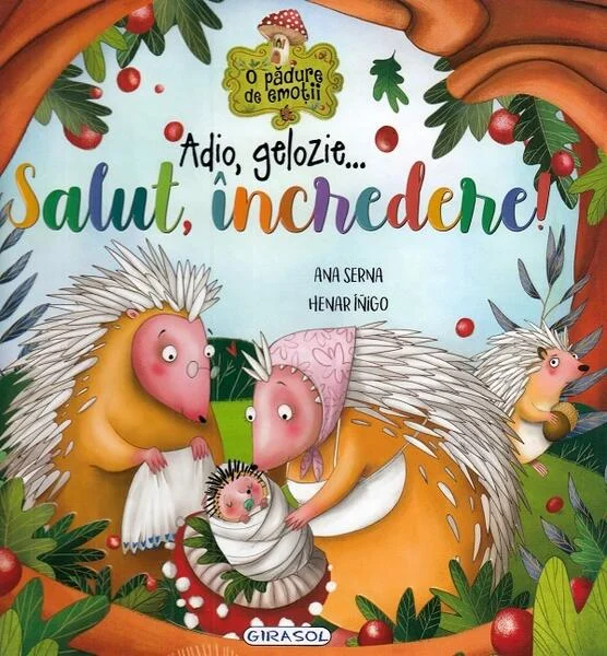 Adio, gelozie... Salut, încredere! - Hardcover - Ana Serna, Henar Inigo - Girasol
