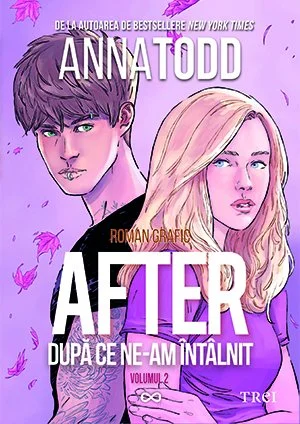 After. După ce ne-am întâlnit - roman grafic (vol. 2) - Anna Todd