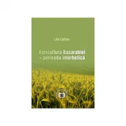 Agricultura Basarabiei in perioada interbelicat- Lilia Catirau