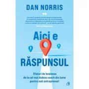 Aici e raspunsul - Dan Norris