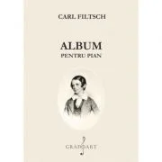 Album pentru pian - Carl Filtsch