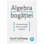 Algebra bogatiei - Scott Galloway