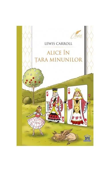 Alice în Țara Minunilor - Ediție completă - Paperback brosat - Lewis Carroll - Didactica Publishing House