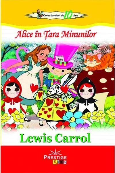 Alice în Țara Minunilor - Paperback brosat - Lewis Carroll - Prestige