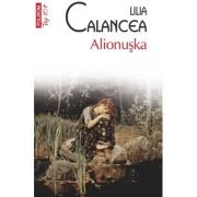 Alionuska (editie de buzunar) - Lilia Calancea