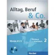 Alltag, Beruf &amp; Co. 2. Kursbuch + Arbeitsbuch mit Audio-CD zum Arbeitsbuch - Norbert Becker