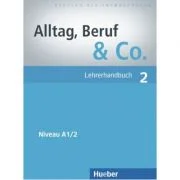 Alltag, Beruf &amp; Co. 2, Lehrerhandbuch - Norbert Becker