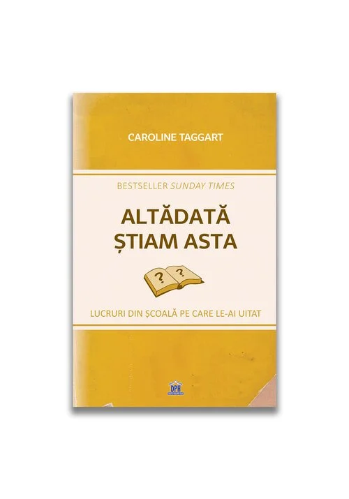 Altadata stiam asta: Lucruri din scoala pe care le-ai uitat