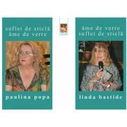 Ame de verre. Suflet de sticla - Paulina Popa