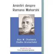 Amintiri despre Ramana Maharshi - Alan W. Chadwick
