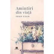 Amintiri din viata - Ioan Cean