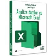 Analiza datelor cu Microsoft Excel - Mihaela Oleksik, Liviu Rosca
