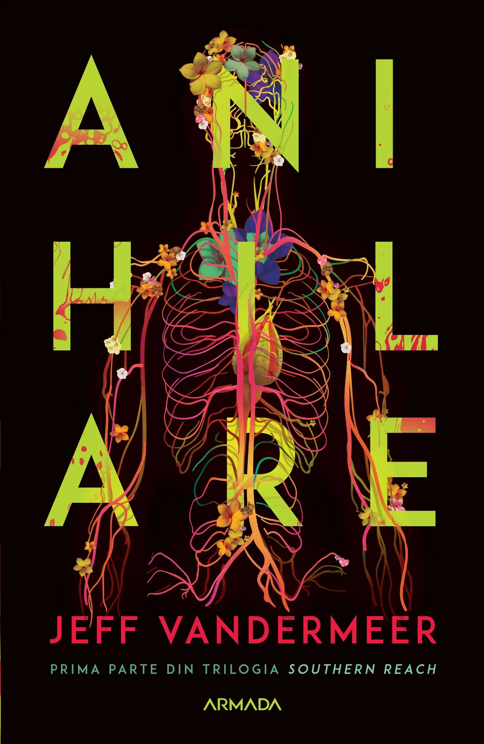 Anihilare (Trilogia SOUTHERN REACH, partea I)