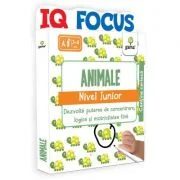 Animale. Nivel Junior. Colectia IQ focus