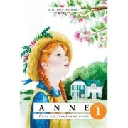 Anne... casa cu frontoane verzi volumul 1- L. M. Montgomery