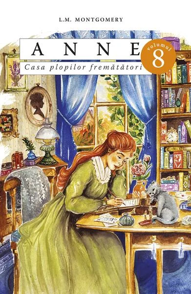 Anne. Casa plopilor fremătători (Vol. 8, p. 2) - Paperback - Lucy Maud Montgomery - Predania