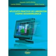 Aplicatii practice de laborator. Chimie bioanorganica - Augustin Curticapean