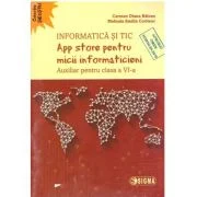 App store pentru micii informaticieni. Auxiliar pentru clasa a 6-a - Carmen Diana Baican