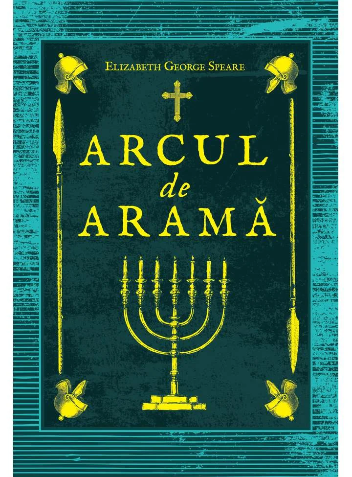 Arcul de arama | Elizabeth George Speare